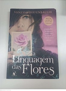 Livro a Linguagem das Flores Autor Diffenbaugh, Vanessa (2015) [usado]