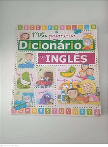 Livro Meu Primeiro Dicionario de Inglês Autor Bergamino, Donatella (2015) [usado]