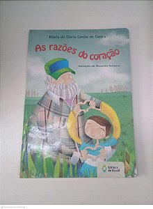 Livro as Razões do Coração Autor Castro, Maria da Glória (2010) [usado]