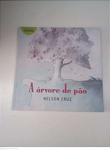 Livro a Arvore de Pão Autor Cruz, Nelson (2022) [usado]