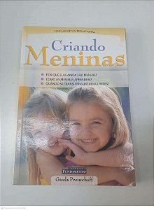 Livro Criando Meninas Autor Preuschoff, Gisela (2004) [usado]