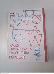 Livro Faces Contemporaneas da Cultura Popular Autor Farias, Edson (2014) [usado]