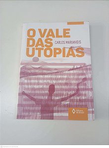Livro o Vale das Utopias Autor Marianidis, Carlos (2015) [usado]