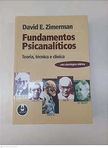 Livro Fundamentos Psicanaliticos - Teoria, Tecnica e Dinica Autor Zimerman, David E. (1999) [usado]