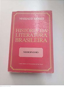 Livro História da Literatura Brasileira Autor Moisés, Massaud [usado]