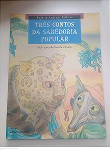 Livro Três Contos da Sabedoria Popular Autor Barbosa, Rogério Andrade (2005) [usado]
