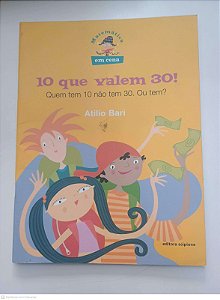 Livro 10 que Valem 30! Autor Bari, Atilio (2006) [usado]