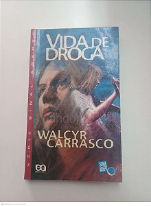 Livro Vida de Droga Autor Carrasco, Walcyr (2016) [usado]