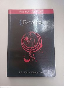 Livro Vol 3 - Escolhida - Serie House Of Night Autor Cast, P. C. - Kristin Cast (2009) [usado]