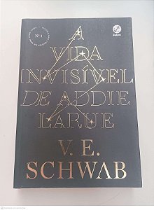 Livro a Vida Invisivel de Addie Larue Autor Schwab, V. E. (2000) [usado]
