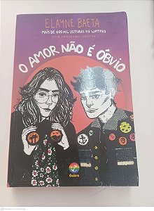 Livro o Amor Não é Óbvio Autor Baeta, Elayne (2022) [usado]