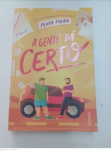 Livro a Gente Dá Certo Autor Poeira, Pedro (2021) [usado]