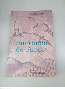 Livro Interludio de Amor Autor Terra, Oneida [usado]