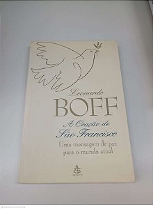Livro a Oração de São Francisco Autor Boff, Leonardo (1999) [usado]