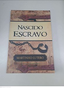 Livro Nascido Escravo Autor Lutero, Martinho (2001) [usado]