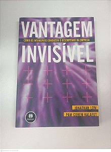Livro Vantagem Invisivel Autor Low, Jonathan/ Kalafut, Pam Cohen (2003) [usado]