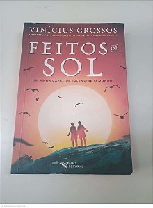 Livro Feitos de Sol Autor Grossos, Vinícius (2019) [usado]