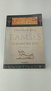 Livro Vol 1 - Ramses - o Filho da Luz Autor Christian Jacq (1999) [usado]