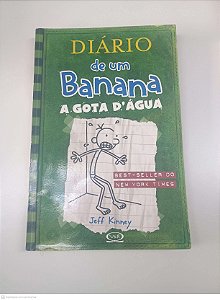 Livro Diario de um Banana - a Gota D''agua Autor Kinney, Jeff (2012) [usado]