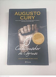 Livro o Colecionador de Lagrimas - Holocausto Nunca Mais Autor Cury, Augusto (2012) [usado]