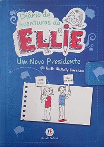 Livro Diário de Aventuras da Ellie: um Novo Presidente Autor Barshaw, Ruth Mcnally (2015) [usado]