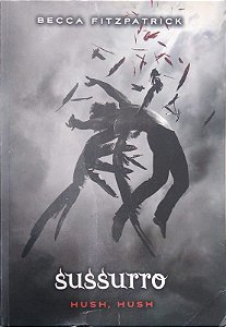 Livro Sussurro [hush, Hush; 1] Autor Fitzpatrick, Becca (2010) [usado]