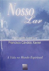 Livro Nosso Lar Autor Xavier, Francisco Cândido (2005) [usado]