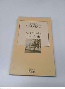 Livro as Cidades Invisiveis Autor Calvino, Italo (2003) [usado]