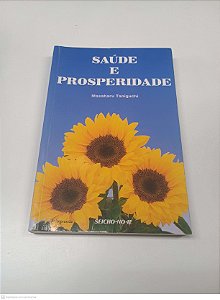 Livro Saúde e Prosperidade Autor Taniguchi, Masaharu (2015) [usado]