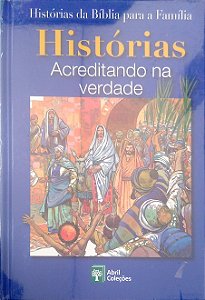 Livro Histórias - Acreditando na Verdade [histórias da Bíblia para a Família; 24] Autor Scandinavia Publishing House (2008) [seminovo]
