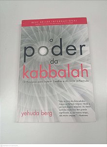 Livro o Poder da Kabbalah Autor Berg, Yehuda (2011) [usado]