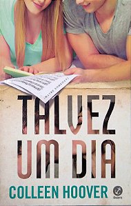 Livro Talvez um Dia Autor Hoover, Colleen (2023) [seminovo]