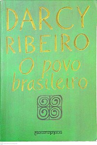 Livro o Povo Brasileiro Autor Ribeiro, Darcy (2010) [usado]