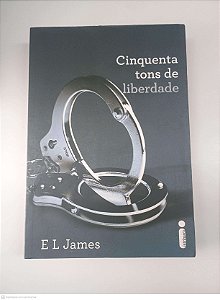 Livro Cinquenta Tons de Liberdade Autor James, E. L. (2012) [usado]