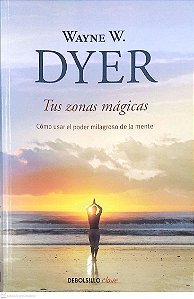 Livro Tus Zonas Mágicas Autor Dywer, Wayne W. (2011) [usado]