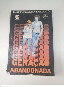 Livro Geração Abandonada Autor Emediato, Luiz Fernando (1982) [usado]