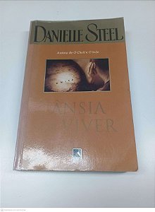 Livro Ânsia de Viver Autor Steel, Danielle (1995) [usado]
