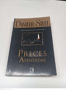 Livro Preces Atendidas Autor Steel, Danielle (2009) [usado]