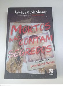 Livro Mortos Nao Contam Segredos Autor Karen M. Mcmanus (2022) [usado]
