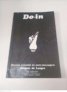 Livro Do-in - Tecnica Oriental de Auto-massagem Autor Langre, Jacques de [usado]