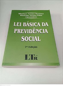 Livro Lei Básica da Previdencia Social Autor Martinez, Wladimir Novaes & Filho, Wladimir Novaes (2005) [usado]