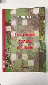 Livro um Sonho Dentro de mim Autor Braz, Júlio Emílio (2003) [usado]