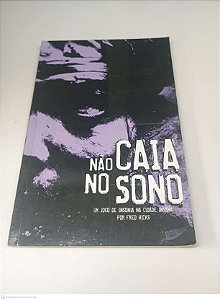 Livro Não Caia no Sono - um Jogo de Insonia na Cidade Insana por Fred Hicks Autor Hicks, Fred (2017) [usado]