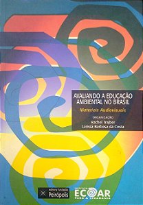 Livro Avaliando a Educação Ambiental no Brasil Autor Trajber (org.), Rachel (2001) [seminovo]