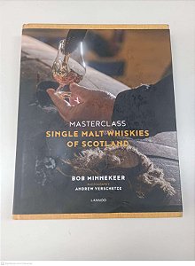 Livro Single Malt Whiskies Of Scotland Autor Minnekeer, Bob (2016) [usado]