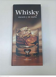 Livro Whisky - Escocés Y de Malta Autor Könemann (2006) [usado]