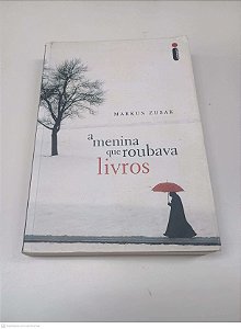 Livro a Menina que Roubava Livro Autor Zusak, Markus (2007) [usado]