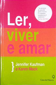 Livro Ler, Viver e Amar Autor Kaufman, Jennifer (2012) [seminovo]