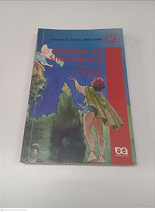Livro Historia de Shakespeare - Romeu e Julieta - a Megera Domada - a Tempestade Autor Charles Lamb e Mary Lamb (2008) [usado]