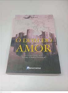 Livro o Dom do Amor Autor Florêncio, Viviani Cláudia (2002) [usado]